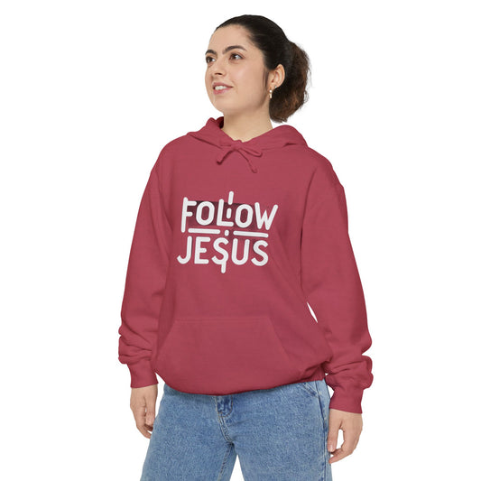 Follow Jesus - Unisex Garment-Dyed Hoodie